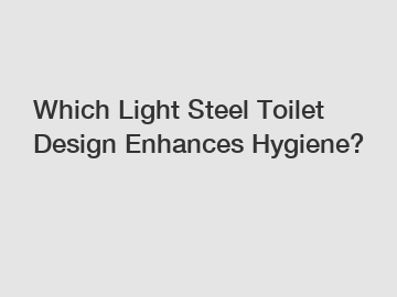 Which Light Steel Toilet Design Enhances Hygiene?