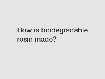 How is biodegradable resin made?